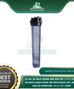 Ly lọc 20 inch trong nắp đen phi 17/21/27/34